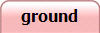 ground